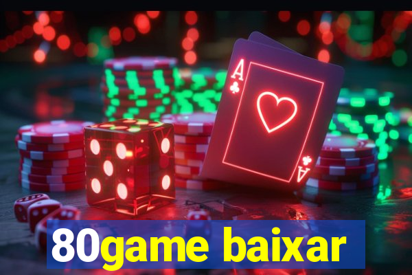 80game baixar